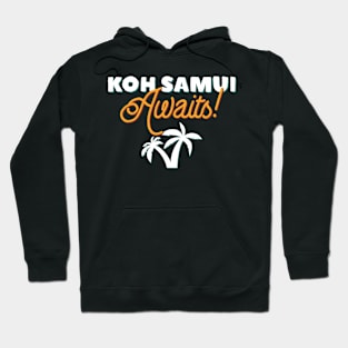 Koh Samui Awaits! Palm Trees Traveler Design Hoodie